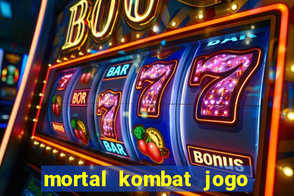 mortal kombat jogo de luta dinheiro infinito